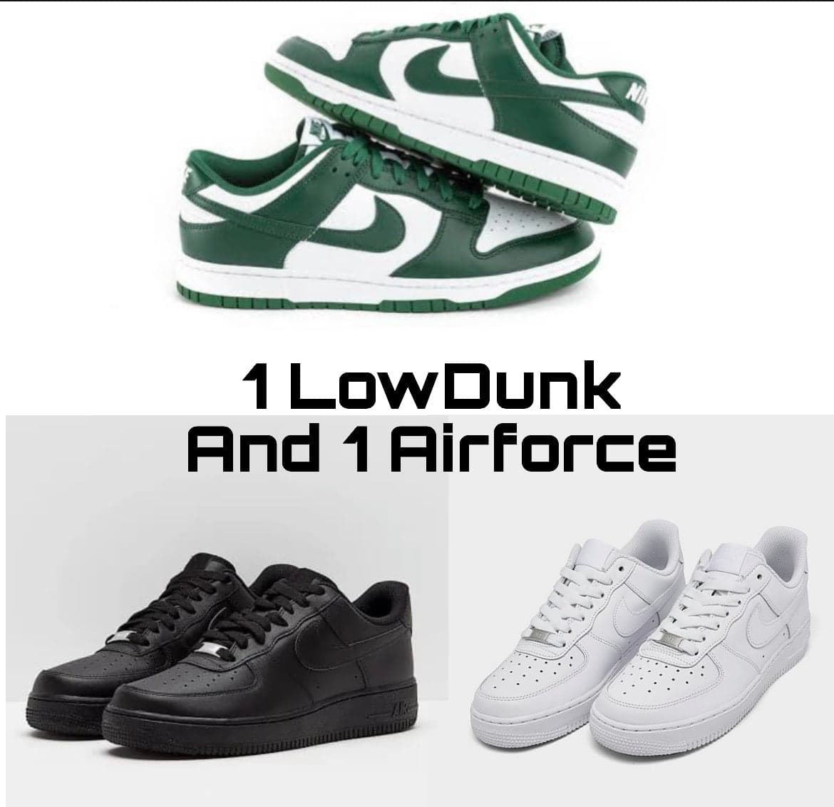 1 LowDunk + 1 Airforce combo